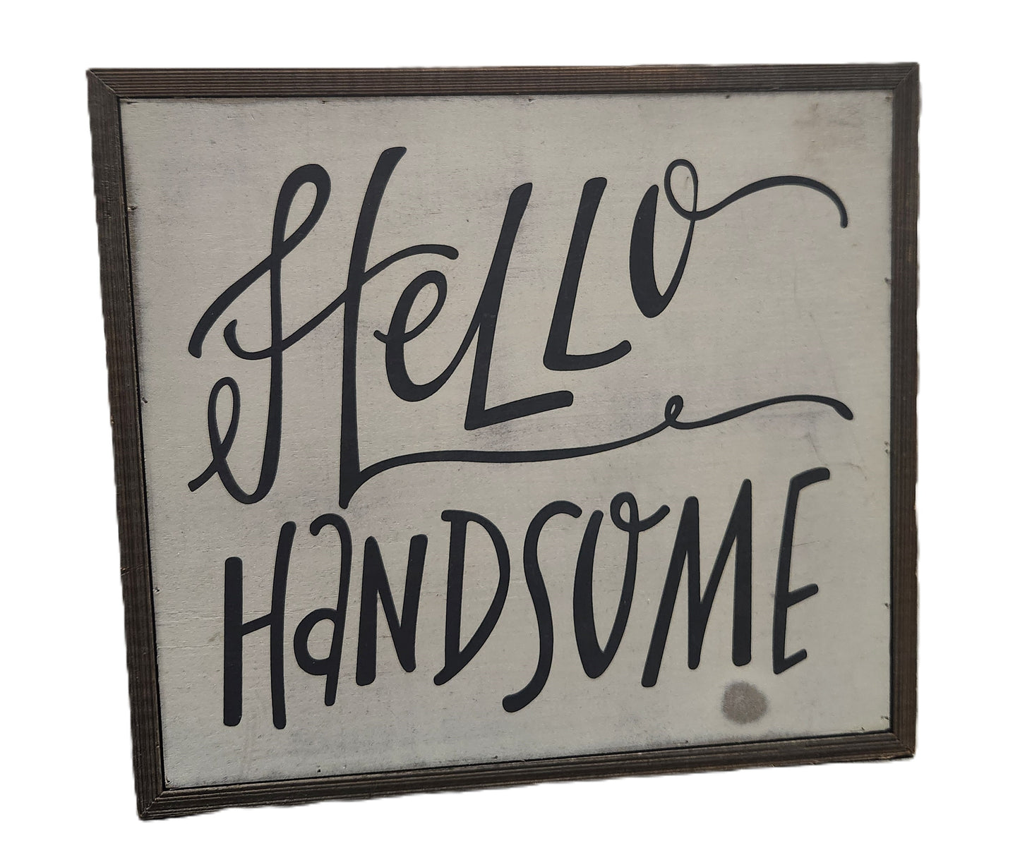 Hello Handsome Wall Art, Wooden Frame, Picture